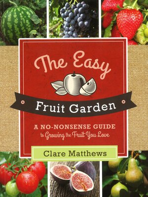 cover image of The Easy Fruit Garden